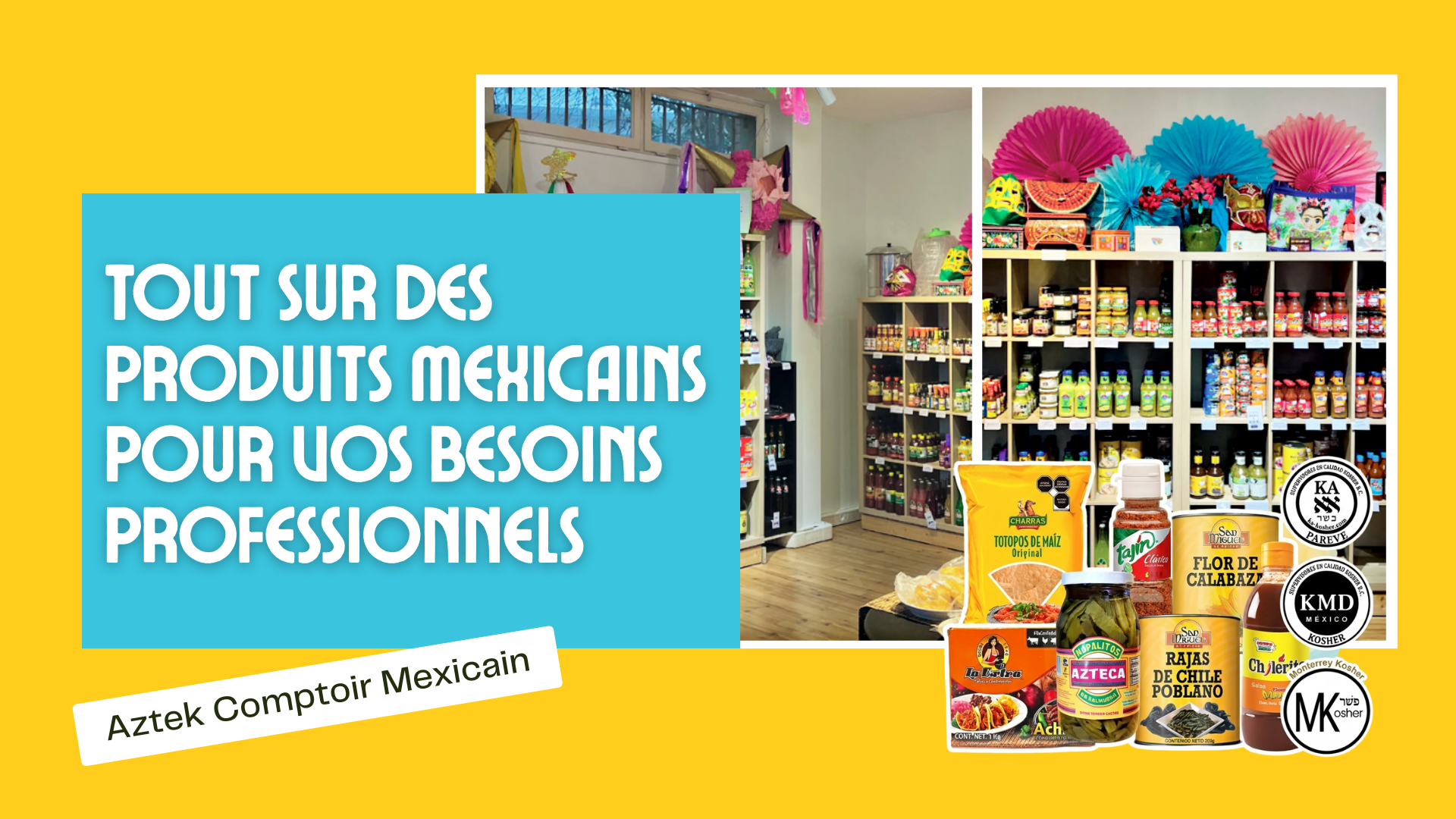 produits mexicains pour restaurant ou hotellerie